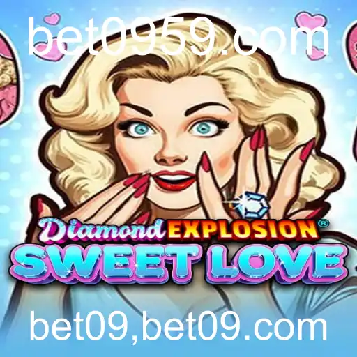 Descubra o Fascinante Mundo de DiamondExplosionSweetLove com Bet09.com